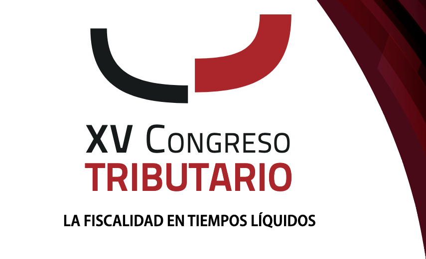 XV Congreso Tributario La fiscalidad en tiempos líquidos