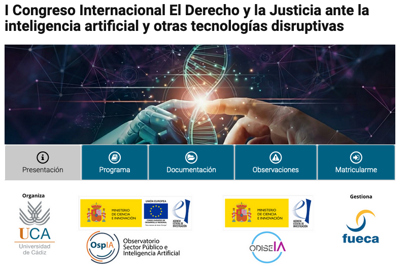 I Congreso Internacional El Derecho y la Justicia ante la inteligencia artificial y otras tecnologías disruptivas