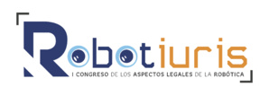 Robotiuris - Congreso sobre cuestiones legales de la robótica