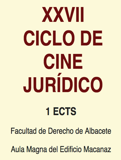 XXVII Ciclo de cine jur&iacute;dico