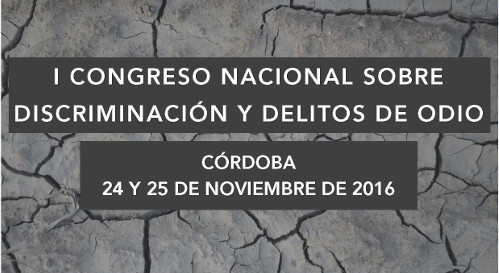 I Congreso Nacional sobre Discriminaci&oacute;n y Delitos de Odio