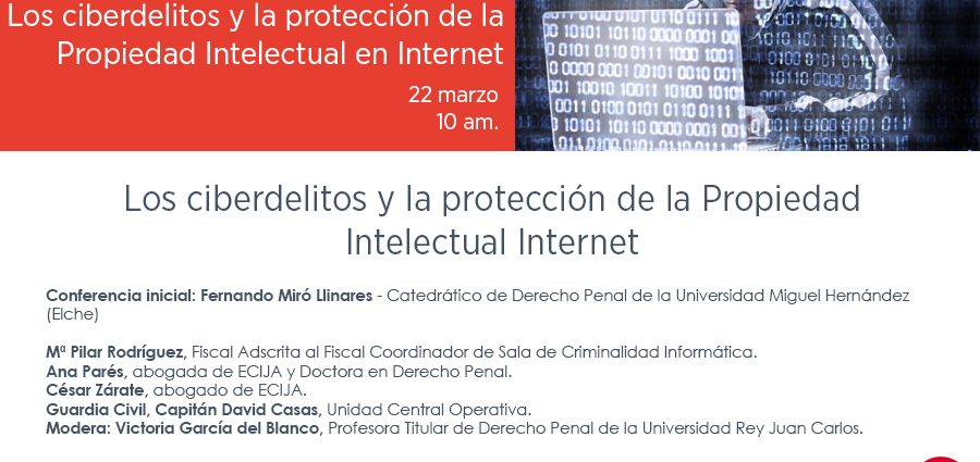 Los ciberdelitos y la protección de la Propiedad Intelectual en Internet