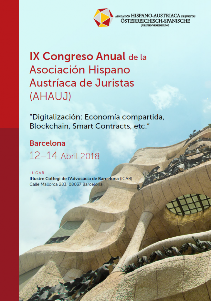 IX Congreso Anual de la Asociación Hispano-Austriaca de Juristas: Digitalización: Economía compartida, Blockchain, Smart Contracts, etc.