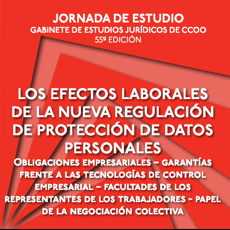 Los efectos laborales de la nueva regulación de protección de datos personales