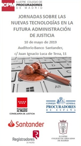 Jornada del ICPM sobre Nuevas tecnolog&iacute;as en la futura Administraci&oacute;n de Justicia