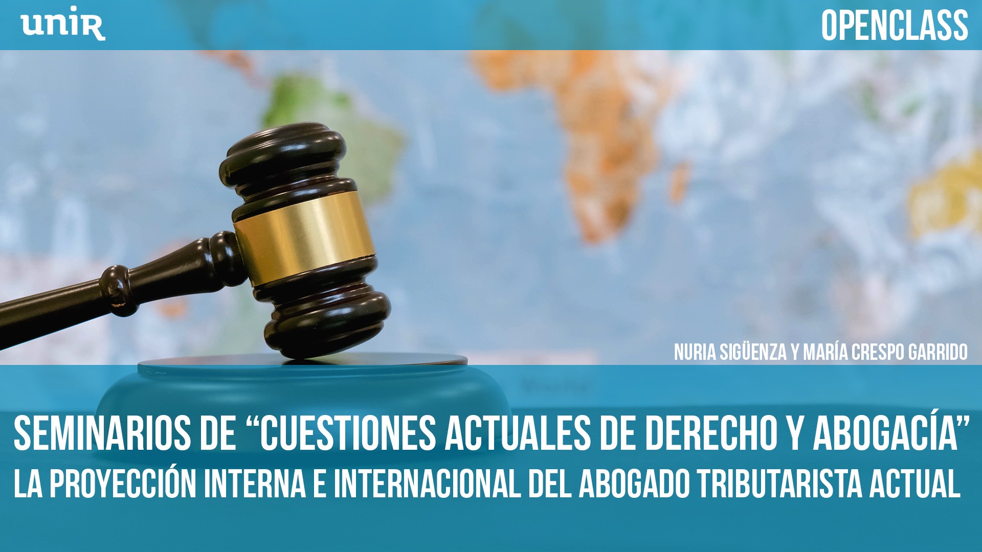 Seminarios de Cuestiones actuales de Derecho y Abogacía 7º Seminario: La proyección interna e internacional del abogado tributarista actual.