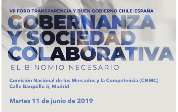 VII Foro de Transparencia y Buen Gobierno Chile - Espa&ntilde;a Gobernanza y sociedad colaborativa. El binomio necesario