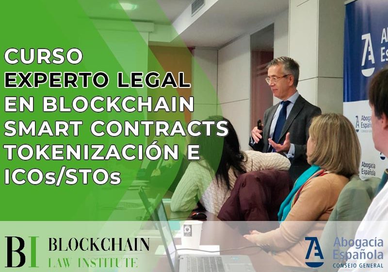 Curso Experto Legal y Compliance en Blockchain, Smart Contracts y Tokenización. 10a edición