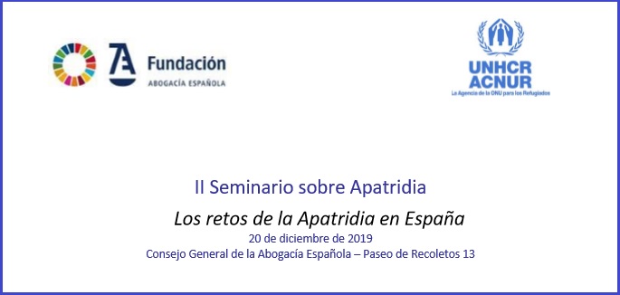 II Seminario sobre Apatridia Los retos de la Apatridia en España