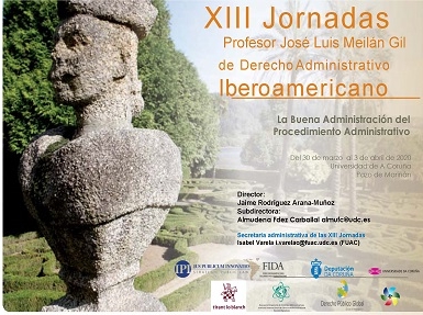 XIII Jornadas de Derecho Administrativo Iberoamericano:  La buena administración del procedimiento administrativo