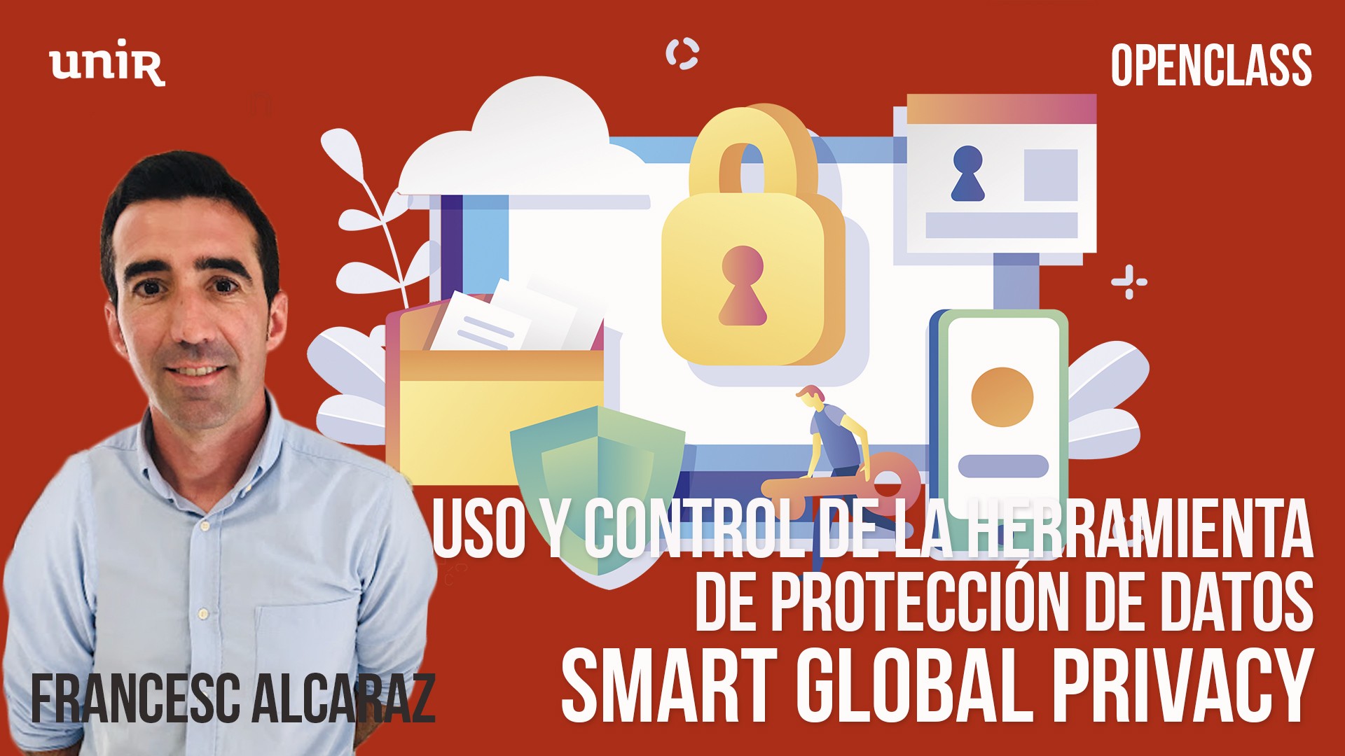 Uso y control de la herramienta de Protección de Datos Smart Global Privacy