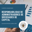 Curso avanzado sobre responsabilidad de administradores de sociedades de capital