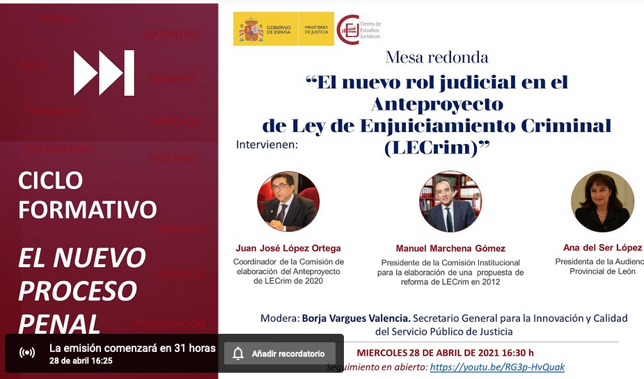 Mesa Redonda: El cambio de rol judicial en el Anteproyecto de Ley de Enjuiciamiento Criminal