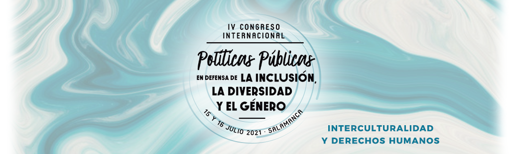 IV Congreso Internacional Políticas Públicas en defensa de la Inclusión, la Diversidad y el Género: Interculturalidad y Derechos Humanos