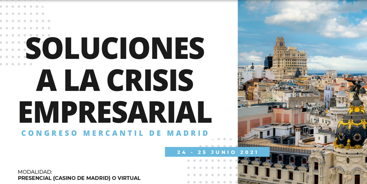 Congreso Mercantil de Madrid: Soluciones a la crisis empresarial