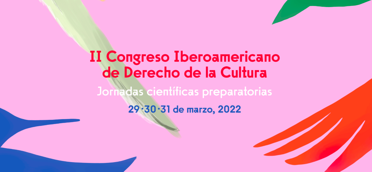 II Congreso Iberoamericano de Derecho de la Cultura - Jornadas Científicas Preparatorias
