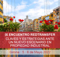 IX Encuentro de Profesionales de Transferencia y Gestión del Conocimiento: Claves y estrategias ante un nuevo escenario en Propiedad Industrial