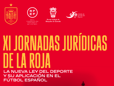 XI Jornadas Jurídicas de La Roja: Ley del Deporte y su aplicación en el fútbol español