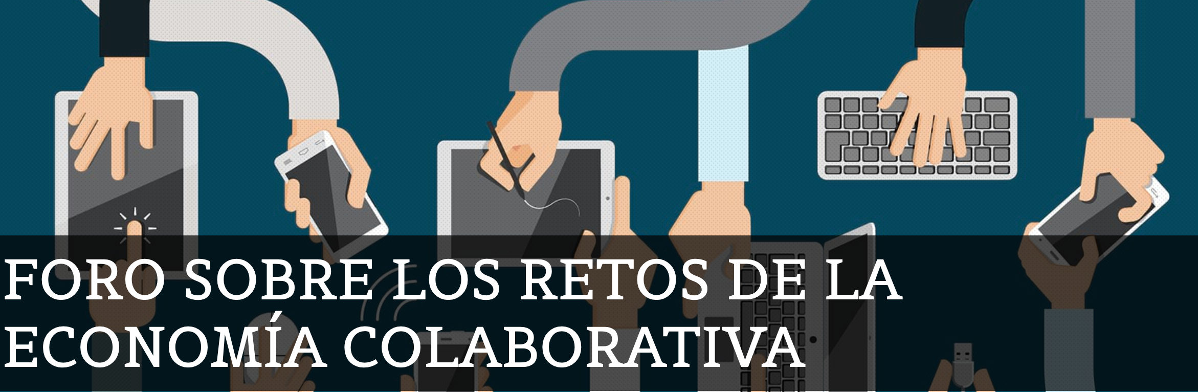 Foro sobre los retos de la economía colaborativa