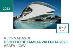 V Jornadas de Derecho de Familia en Valencia