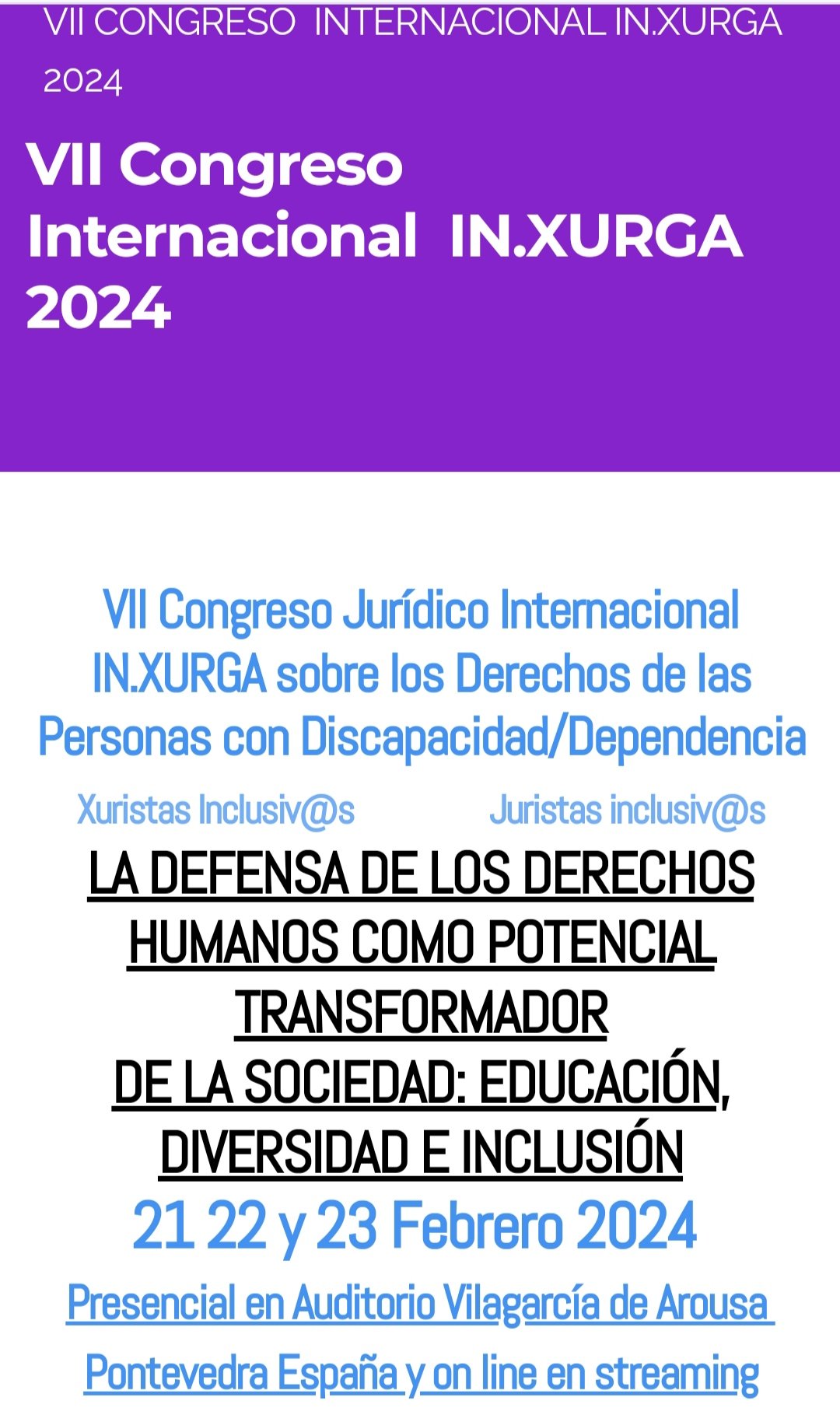 VII Congreso Jurídico Internacional IN.XURGA sobre los Derechos de las Personas con Discapacidad/Dependencia
