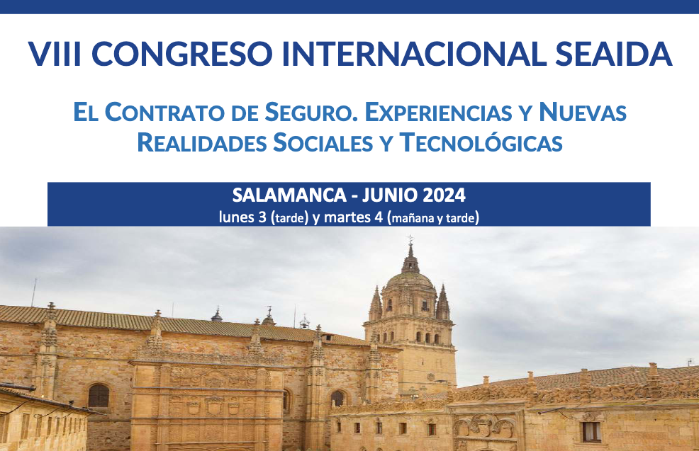 VIII Congreso Internacional SEAIDA: El contrato de seguro. Experiencias y nuevas realdiades sociales y tecnologías