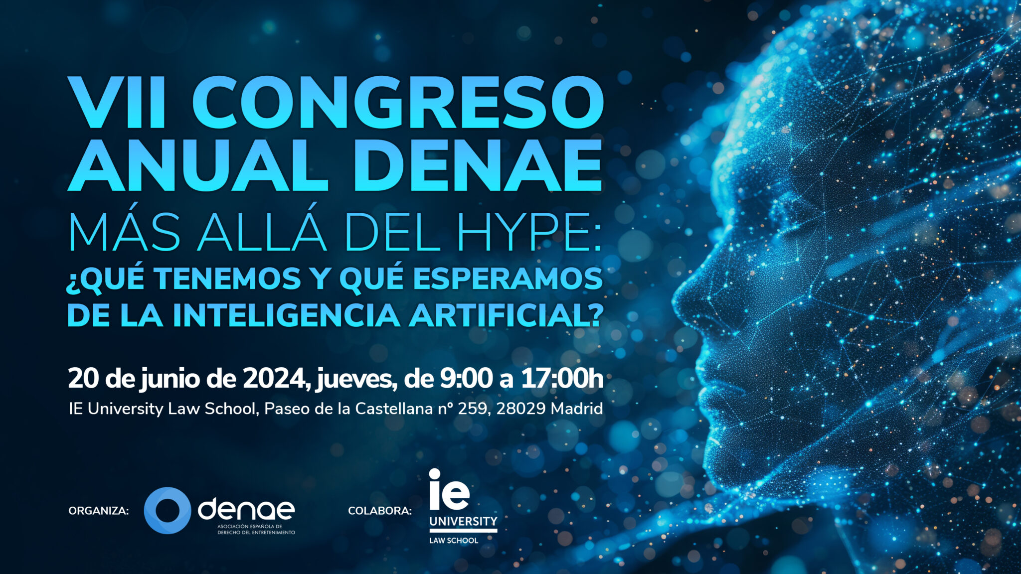 VII Congreso Anual DENAE: Más allá del Hype ¿qué tenemos y qué esperamos de la Inteligencia Artificial?