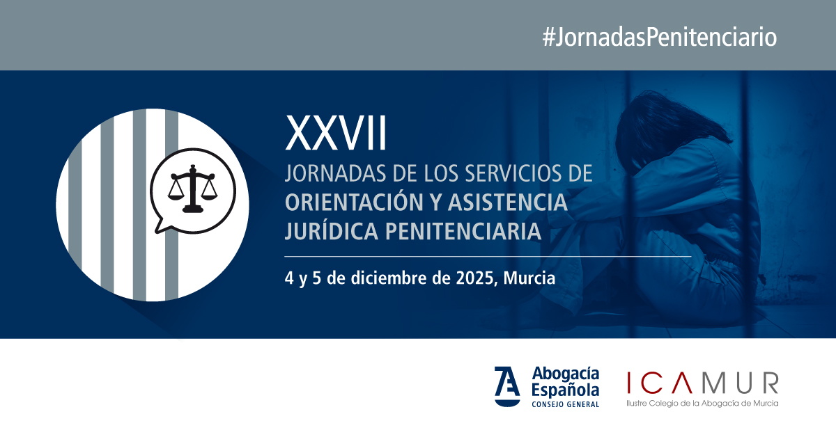 XXVII Jornadas de los Servicios de Orientación y Asistencia Jurídica Penitenciaria