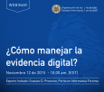 C&oacute;mo manejar la evidencia digital? - How to handle digital evidence?