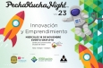 PechaKucha Night: Innovaci&oacute;n y Emprendimiento