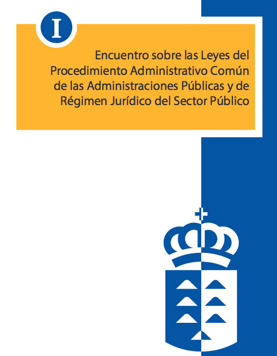 I Encuentro sobre las Leyes del Procedimiento Administrativo Común de las Administraciones Públicas y de Régimen Jurídico del Sector Público