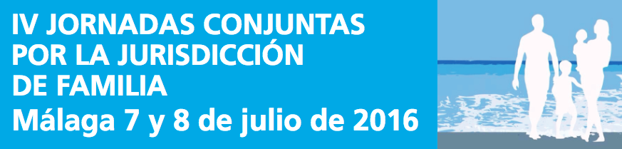 IV Jornadas conjuntas por la jurisdicci&oacute;n de Familia