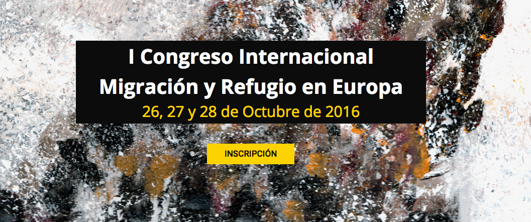 I Congreso Internacional Migración y Refugio en Europa - #congresorefugiados